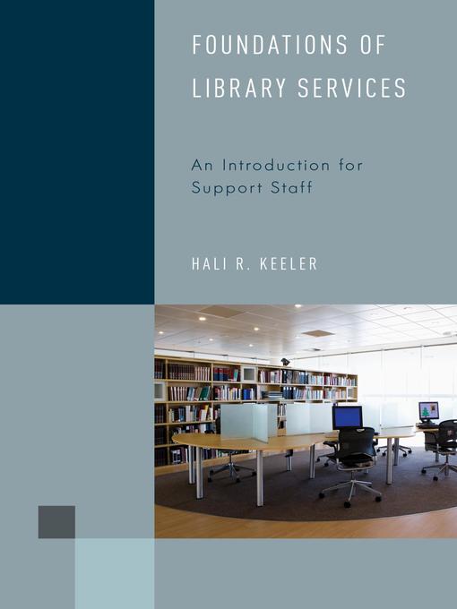Title details for Foundations of Library Services by Hali R. Keeler - Available